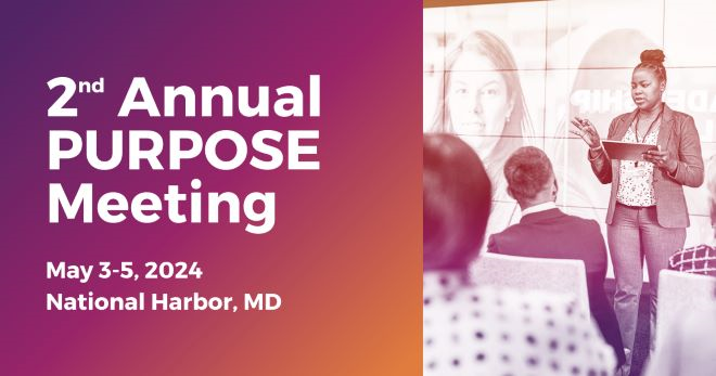 2nd annual PURPOSE meeting, May 3-5, 2024, National Harbor, Maryland